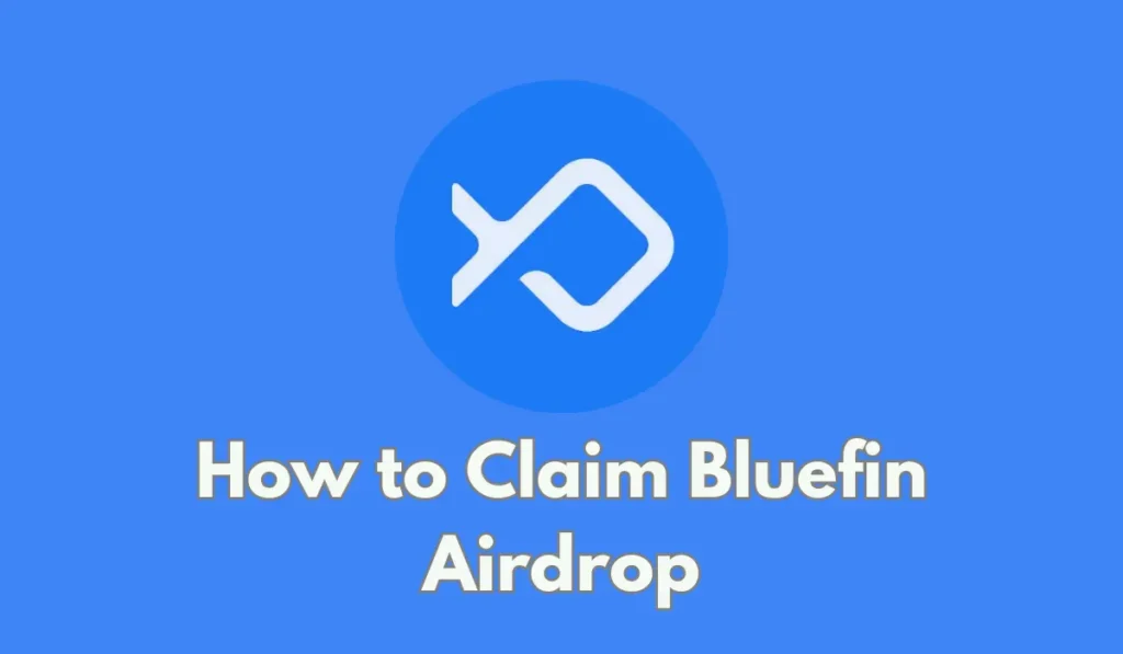 Bluefin Airdrop