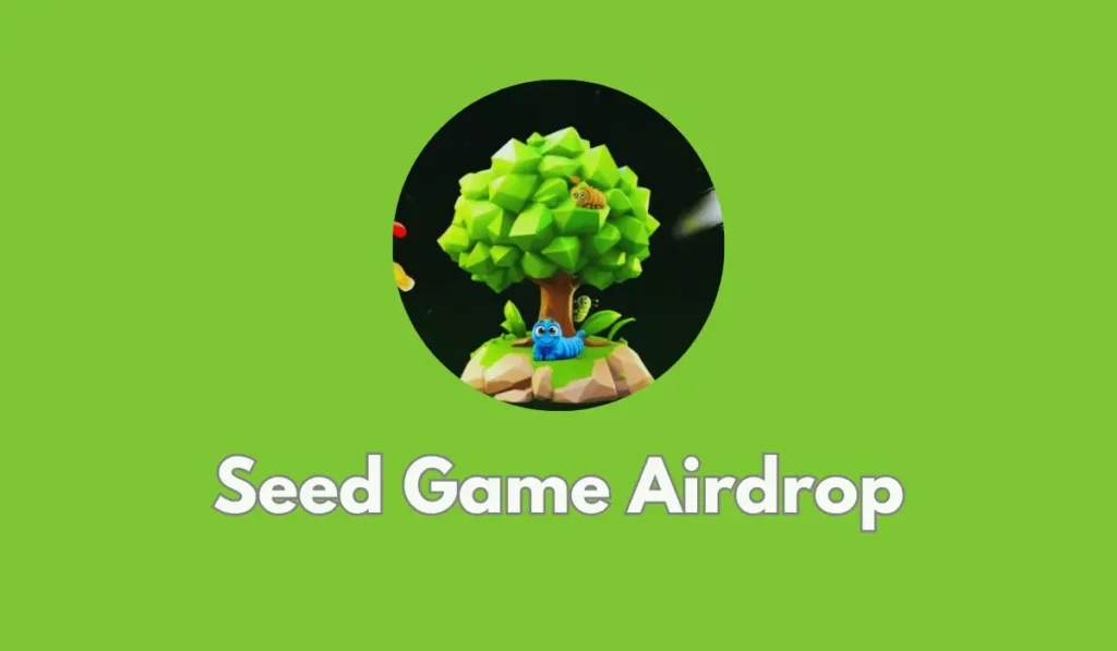 Seed Game Airdrop